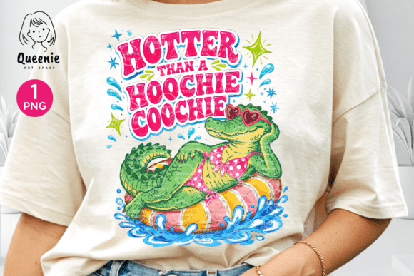 Download Hotter Than a Hoochie Coochie Alligator - Premium Bundle